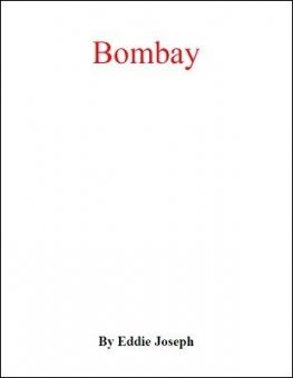 Bombay by Eddie Joseph